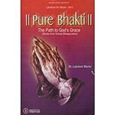 Pure Bhakti - The Path to God's Grace